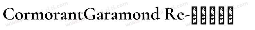 CormorantGaramond Re字体转换
